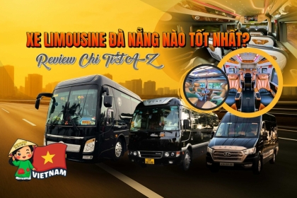 Xe Limousine Đà Nẵng Nào Tốt Nhất? Review Chi Tiết A-Z Cùng Xe VIP Đà Nẵng Xe Limousine Đà Nẵng Nào Tốt Nhất? Review Chi Tiết A-Z Cùng Xe VIP Đà Nẵng