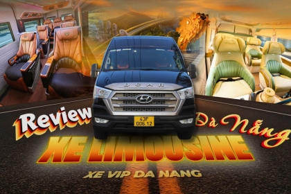 Review Xe Limousine Đà Nẵng Đi Các Tỉnh Được Chuộng Nhất Hiện Nay Review Xe Limousine Đà Nẵng Đi Các Tỉnh Được Chuộng Nhất Hiện Nay