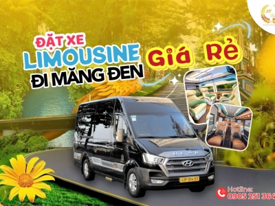 Thuê xe Limousine đi Măng Đen từ Đà Nẵng giá rẻ Thuê xe Limousine đi Măng Đen từ Đà Nẵng giá rẻ